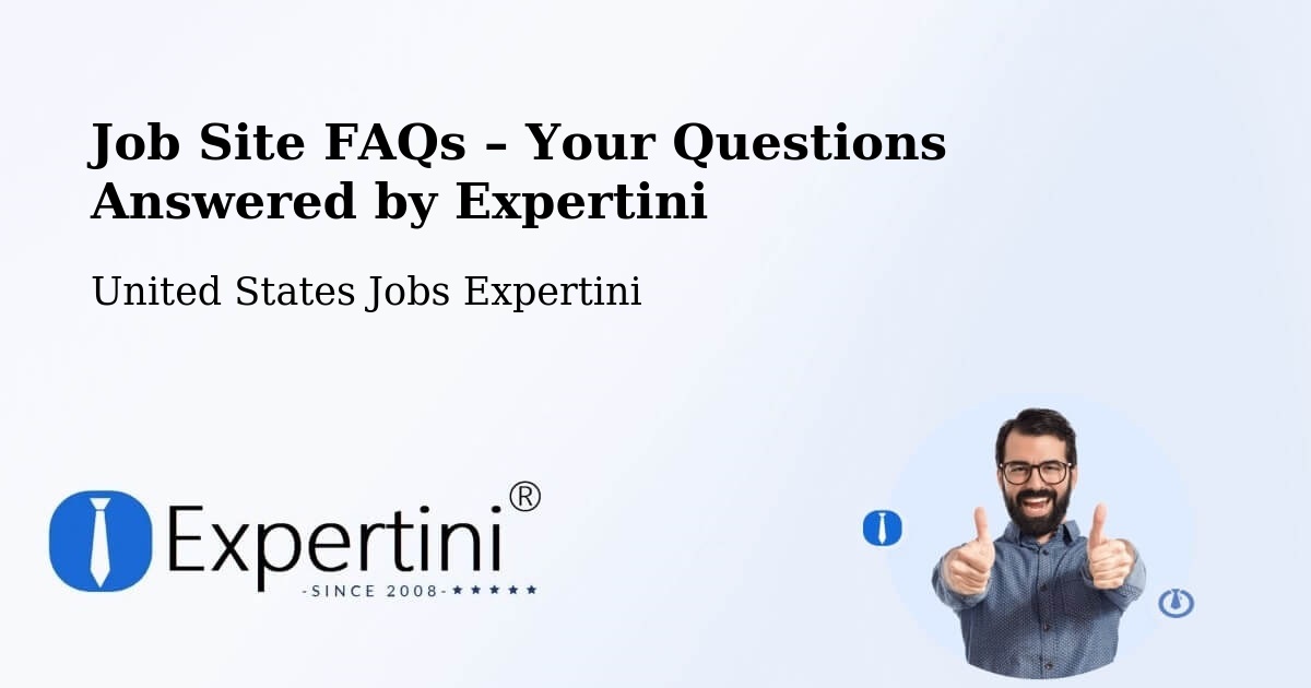Job Site FAQs – Frequently Asked Questions – Hingham - Hingham, United States Jobs Expertini